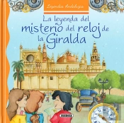 La Leyenda Del Misterio Del Reloj De La Giralda
