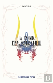 La Leyenda Final Fantasy I-Ii-Iii