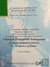 La Leyenda Negra A Debate. Guerra De Propaganda Antiespañola. Ii. Imágenes Y Grabados