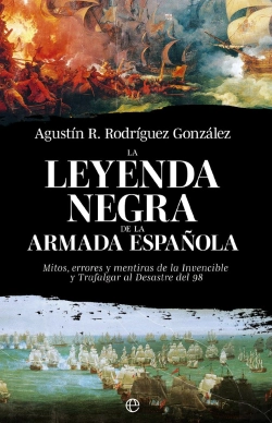 Bertrand.pt - La Leyenda Negra De La Armada Española