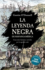 La Leyenda Negra Sobre Hispanoamerica