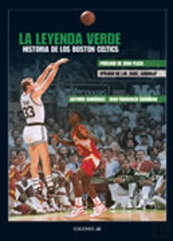 Bertrand.pt - La Leyenda Verde. Historia De Los Boston Celtics