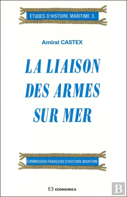 Bertrand.pt - La Liaison Des Armes Sur Mer