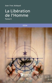 La Libération De L'Homme Tome 2