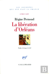 La Libération D'Orléans ; 8 Mai 1429