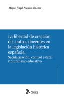 La Libertad De Creacion De Centros Docentes En La Legislaci