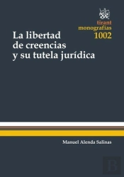 La Libertad De Creencias Y Su Tutela Jurídica
