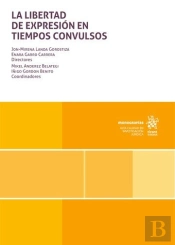 La Libertad De Expresion En Tiempos Convulsos