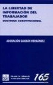 La Libertad De Información Del Trabajador Doctrina Constitucional
