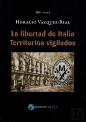 La Libertad De Italia - Territorios Vigilados
