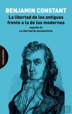 Bertrand.pt - La Libertad De Los Antiguos Frente A La De Los Modernos