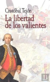 La Libertad De Los Valientes
