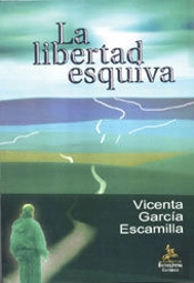 La Libertad Esquiva  