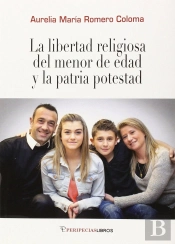 La Libertad Religiosa Del Menor De Edad Y La Patria Potestad