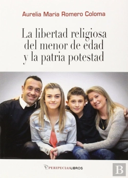 Bertrand.pt - La Libertad Religiosa Del Menor De Edad Y La Patria Potestad