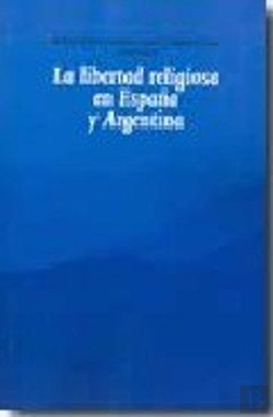 Bertrand.pt - La Libertad Religiosa En España Y Argentina