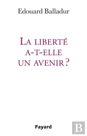 La Liberte A-T-Elle Un Avenir ?