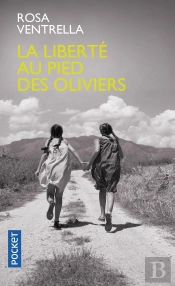 La Liberte Au Pied Des Oliviers