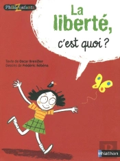 La Liberte C'Est Quoi ?