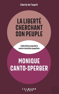 Bertrand.pt - La Liberté Cherchant Son Peuple : Libéralisme Populaire Contre Tentation Populiste
