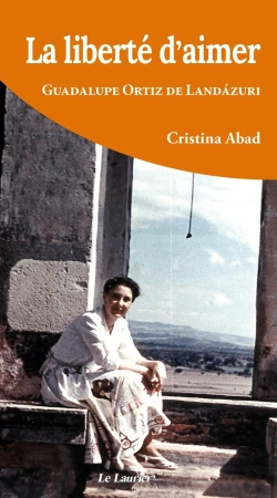 Bertrand.pt - La Liberté D'Aimer ; Guadalupe Ortiz De Landazuri