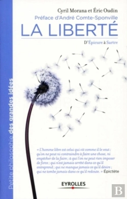 Bertrand.pt - La Liberté ; D'Epicure À Sartre