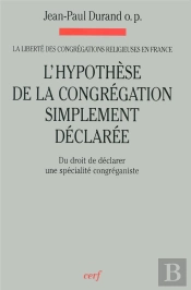 La Liberte Des Congregations Religieuses En France T.3 L'Hypothese De La Congregation Simplement