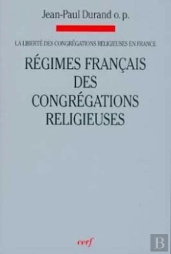 Bertrand.pt - La Liberté Des Congrégations Religieuses En France - Tome 2 Régimes Français Des Congrégations Relig