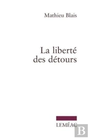 La Liberte Des Detours