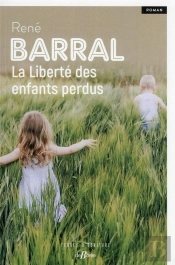 La Liberté Des Enfants Perdus