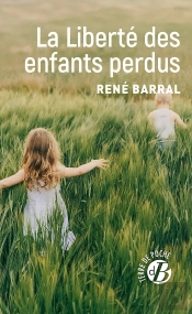 La Liberté Des Enfants Perdus