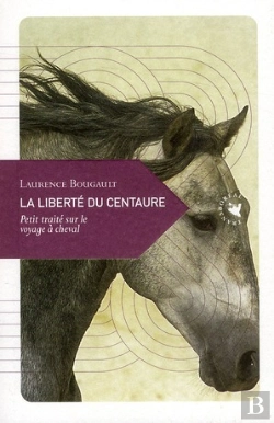 Bertrand.pt - La Liberte Du Centaure