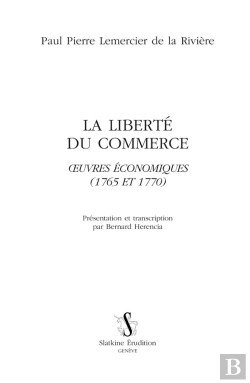 Bertrand.pt - La Liberté Du Commerce ; Oeuvres Économiques (1765 Et 1770)
