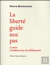 La Liberté Guide Nos Pas ; Cantos, Combats Avec Tes Défenseurs