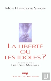 La Liberte Ou Les Idoles