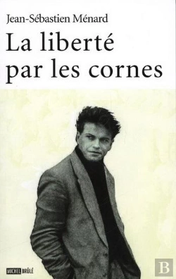 Bertrand.pt - La Liberte Par Les Cornes