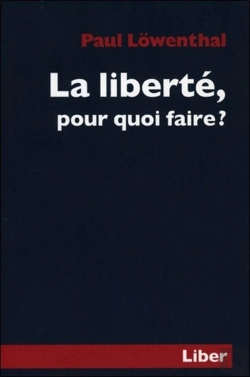 Bertrand.pt - La Liberté, Pour Quoi Faire ?
