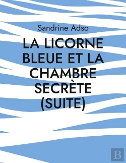 Bertrand.pt - La Licorne Bleue Et La Chambre Secrete Suite