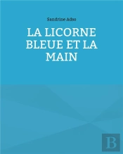 La Licorne Bleue Et La Main