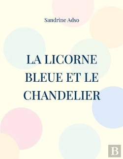 Bertrand.pt - La Licorne Bleue Et Le Chandelier