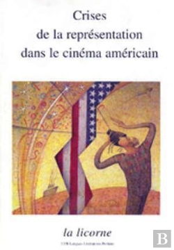Bertrand.pt - La Licorne : Crises De La Representation Dans Le Cinema Americain