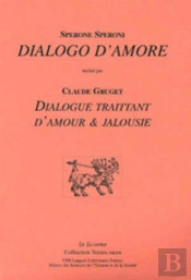 La Licorne : Dialogo D'Amore : Dialogue Traitant D'Amour & Jalousie