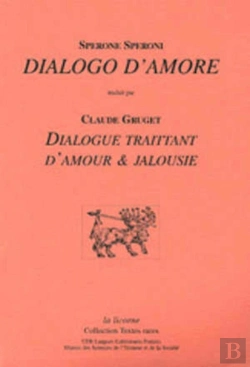 Bertrand.pt - La Licorne : Dialogo D'Amore : Dialogue Traitant D'Amour & Jalousie