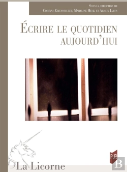 Bertrand.pt - La Licorne : Écrire Le Quotidien Aujourd'Hui