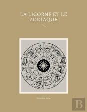 La Licorne Et Le Zodiac