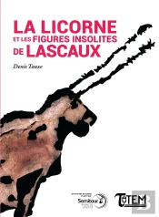 La Licorne Et Les Figures Insolites De Lascaux