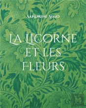 La Licorne Et Les Fleurs