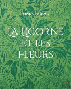 Bertrand.pt - La Licorne Et Les Fleurs