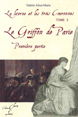 Bertrand.pt - La Licorne Et Les Trois Couronnes T.3 ; Le Griffon De Pavie T.1