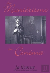 La Licorne : Le Maniérisme Au Cinéma